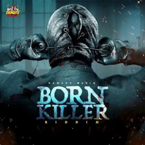 Instrumental: Damage Musiq - Born Killa Riddim
